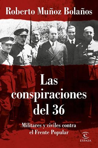 LAS CONSPIRACIONES DEL 36 | 9788467055825 | MUÑOZ BOLAÑOS, ROBERTO | Llibres Parcir | Librería Parcir | Librería online de Manresa | Comprar libros en catalán y castellano online