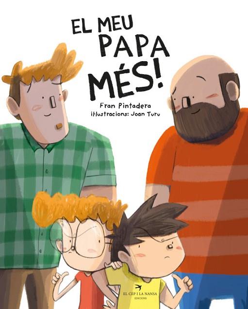 EL MEU PAPA MÉS! | 9788418522604 | PINTADERA, FRAN/TURU SÁNCHEZ, JOAN | Llibres Parcir | Librería Parcir | Librería online de Manresa | Comprar libros en catalán y castellano online