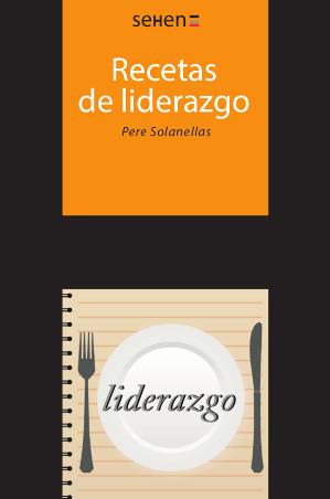 RECETAS DE LIDERAZGO | 9788493999568 | SOLANELLAS DONATO, PERE | Llibres Parcir | Llibreria Parcir | Llibreria online de Manresa | Comprar llibres en català i castellà online