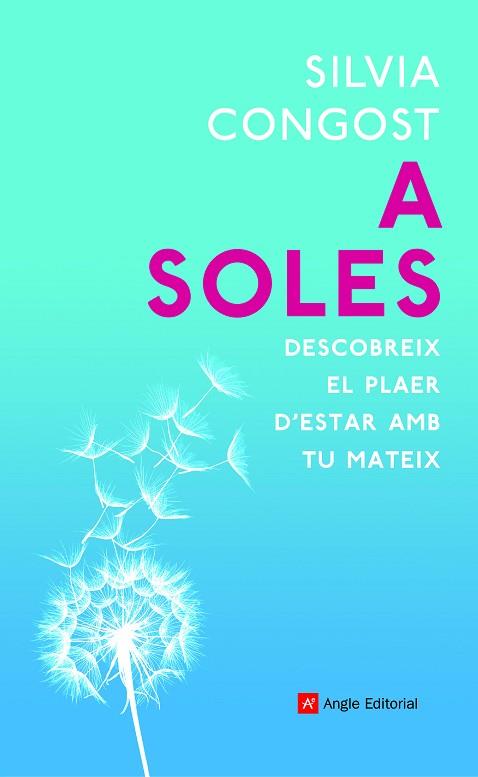 A SOLES | 9788418197079 | CONGOST PROVENSAL, SILVIA | Llibres Parcir | Llibreria Parcir | Llibreria online de Manresa | Comprar llibres en català i castellà online