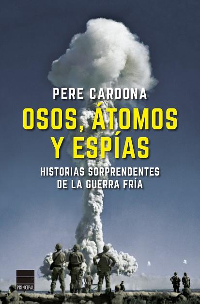 OSOS, ÁTOMOS Y ESPÍAS | 9788418216251 | CARDONA, PERE | Llibres Parcir | Llibreria Parcir | Llibreria online de Manresa | Comprar llibres en català i castellà online
