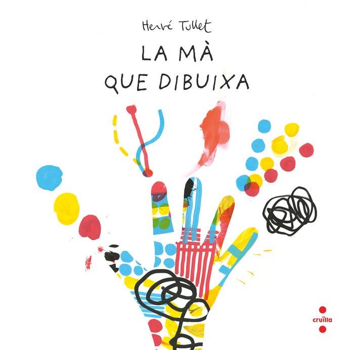 LA MÀ QUE DIBUIXA | 9788466157537 | TULLET, HERVÉ | Llibres Parcir | Librería Parcir | Librería online de Manresa | Comprar libros en catalán y castellano online