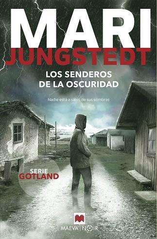 LOS SENDEROS DE LA OSCURIDAD | 9788418184628 | JUNGSTEDT, MARI | Llibres Parcir | Librería Parcir | Librería online de Manresa | Comprar libros en catalán y castellano online