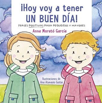 ¡HOY VOY A TENER UN BUEN DÍA! | 9788448852627 | MORATO GARCÍA, ANNA | Llibres Parcir | Llibreria Parcir | Llibreria online de Manresa | Comprar llibres en català i castellà online