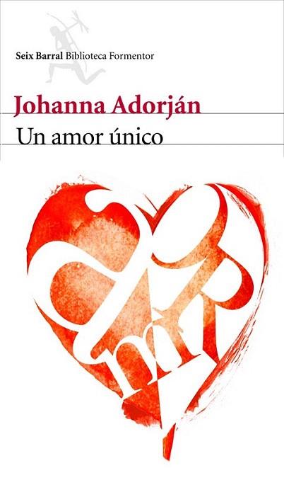 UN AMOR UNICO | 9788432228742 | JOHANNA ADORJAN | Llibres Parcir | Llibreria Parcir | Llibreria online de Manresa | Comprar llibres en català i castellà online
