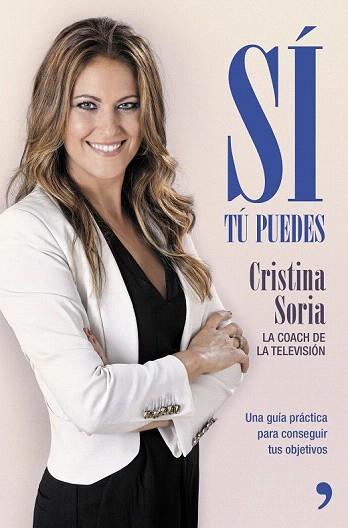 SÍ, TÚ PUEDES | 9788499984643 | CRISTINA SORIA | Llibres Parcir | Librería Parcir | Librería online de Manresa | Comprar libros en catalán y castellano online