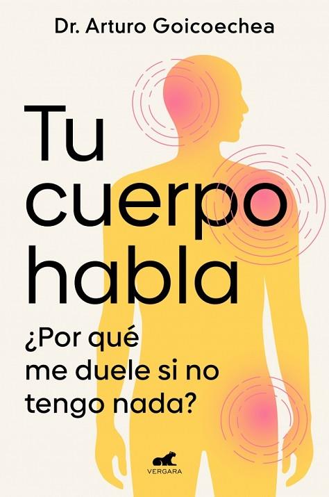 TU CUERPO HABLA | 9788419820556 | GOICOECHEA, DR. ARTURO | Llibres Parcir | Llibreria Parcir | Llibreria online de Manresa | Comprar llibres en català i castellà online