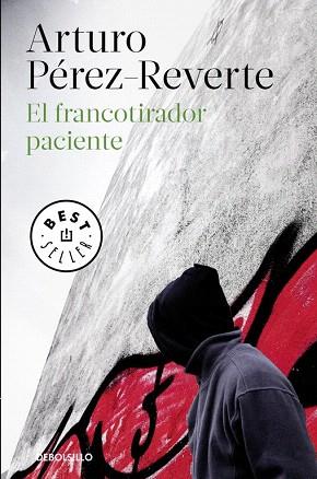 EL FRANCOTIRADOR PACIENTE | 9788490626573 | PÉREZ-REVERTE,ARTURO | Llibres Parcir | Librería Parcir | Librería online de Manresa | Comprar libros en catalán y castellano online