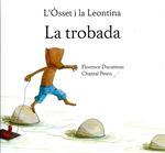 LA TROBADA | 9788493987718 | DUCATTEAU, FLORENCE | Llibres Parcir | Llibreria Parcir | Llibreria online de Manresa | Comprar llibres en català i castellà online