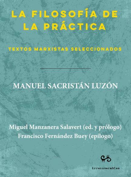 LA FILOSOFÍA DE LA PRÁCTICA | 9788485209835 | SACRISTÁN LUZÓN, MANUEL | Llibres Parcir | Llibreria Parcir | Llibreria online de Manresa | Comprar llibres en català i castellà online