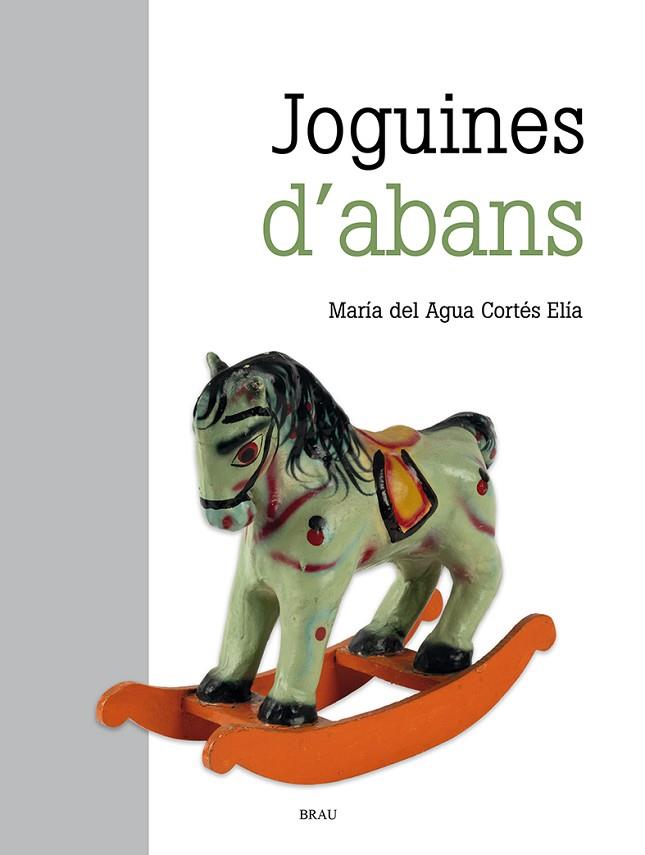 JOGUINES D'ABANS | 9788418096891 | CORTÉS ELÍA, M. DEL AGUA | Llibres Parcir | Librería Parcir | Librería online de Manresa | Comprar libros en catalán y castellano online