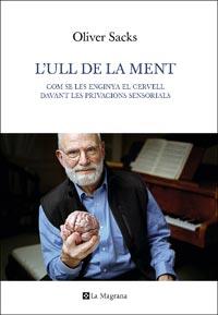 L'ull de la ment | 9788482648774 | SACKS , OLIVER | Llibres Parcir | Librería Parcir | Librería online de Manresa | Comprar libros en catalán y castellano online