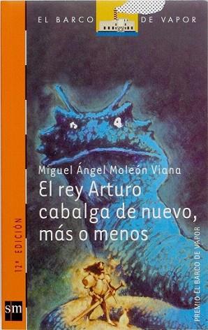 EL REY ARTURO CABALGA DE NUEVO MAS O MENOS | 9788434870123 | MOLEON | Llibres Parcir | Librería Parcir | Librería online de Manresa | Comprar libros en catalán y castellano online