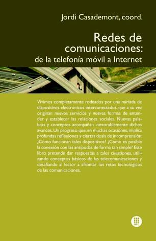 REDES DE COMUNICACIONES DE LA TELEFONIA MOVIL A INTERNET | 9788498804416 | Llibres Parcir | Librería Parcir | Librería online de Manresa | Comprar libros en catalán y castellano online