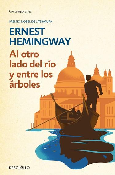 AL OTRO LADO DEL RÍO Y ENTRE LOS ÁRBOLES | 9788466337939 | HEMINGWAY, ERNEST | Llibres Parcir | Librería Parcir | Librería online de Manresa | Comprar libros en catalán y castellano online