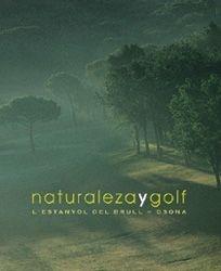 NATURALEZA Y GOLF | 9788477828709 | Llibres Parcir | Librería Parcir | Librería online de Manresa | Comprar libros en catalán y castellano online