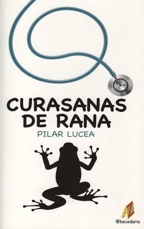 CURASANAS DE RANAS | 9788492669400 | LUCEA IBÁÑEZ, PILAR | Llibres Parcir | Librería Parcir | Librería online de Manresa | Comprar libros en catalán y castellano online