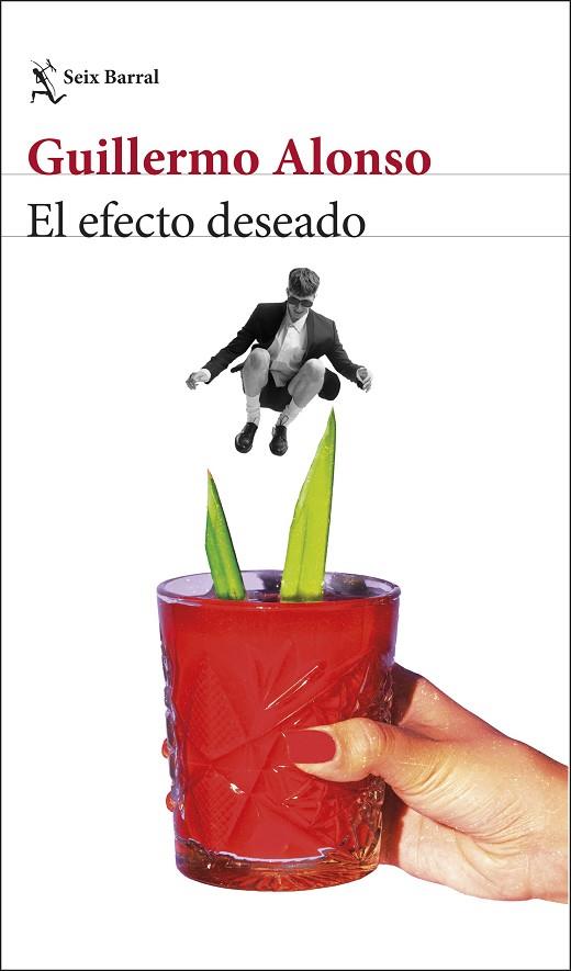 EL EFECTO DESEADO | 9788432248771 | ALONSO, GUILLERMO | Llibres Parcir | Llibreria Parcir | Llibreria online de Manresa | Comprar llibres en català i castellà online