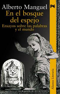 EN EL BOSQUE DEL ESPEJO | 9788420644745 | ALBERTO MANGUEL | Llibres Parcir | Llibreria Parcir | Llibreria online de Manresa | Comprar llibres en català i castellà online