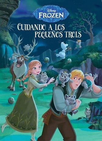 FROZEN. CUIDANDO A LOS PEQUEÑOS TROLS | 9788499516486 | DISNEY | Llibres Parcir | Librería Parcir | Librería online de Manresa | Comprar libros en catalán y castellano online