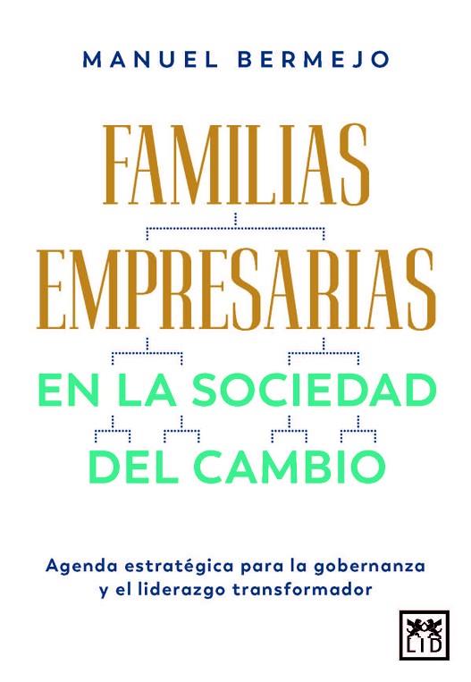FAMILIAS EMPRESARIAS EN LA SOCIEDAD DEL CAMBIO | 9788410221420 | MANUEL BERMEJO | Llibres Parcir | Librería Parcir | Librería online de Manresa | Comprar libros en catalán y castellano online