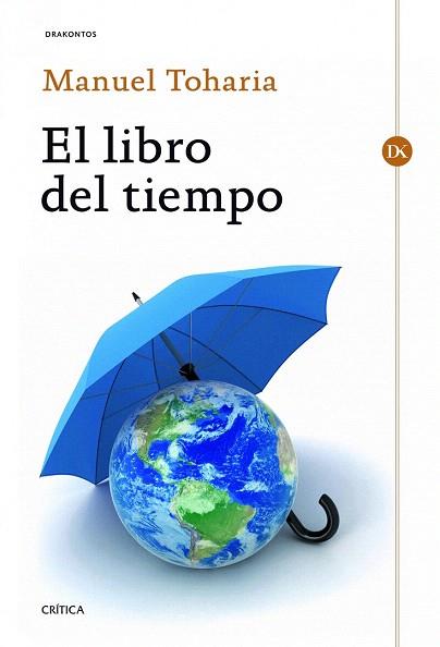 EL LIBRO DEL TIEMPO | 9788498925487 | MANUEL TOHARIA | Llibres Parcir | Librería Parcir | Librería online de Manresa | Comprar libros en catalán y castellano online
