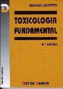 TOXICOLOGIA FUNDAMENTAL | 9788479782634 | REPETTO | Llibres Parcir | Librería Parcir | Librería online de Manresa | Comprar libros en catalán y castellano online