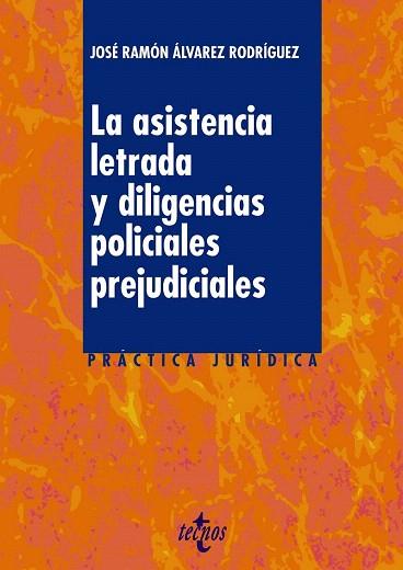 LA ASISTENCIA LETRADA Y LAS DILIGENCIAS POLICIALES PREJUDICIALES | 9788430961290 | ÁLVAREZ RODRÍGUEZ, JOSÉ RAMÓN | Llibres Parcir | Llibreria Parcir | Llibreria online de Manresa | Comprar llibres en català i castellà online