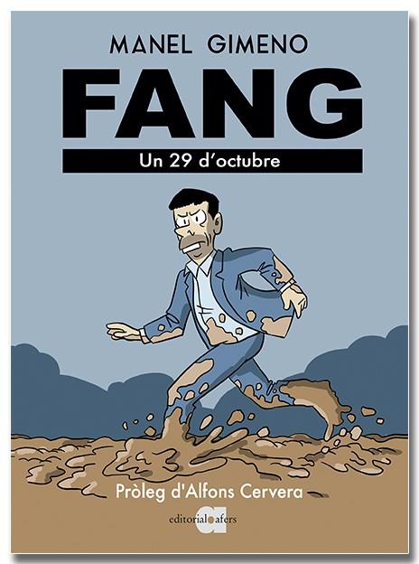 FANG. UN 29 D'OCTUBRE | 9791387680176 | GIMENO ARÁNDIGA, MANEL | Llibres Parcir | Llibreria Parcir | Llibreria online de Manresa | Comprar llibres en català i castellà online