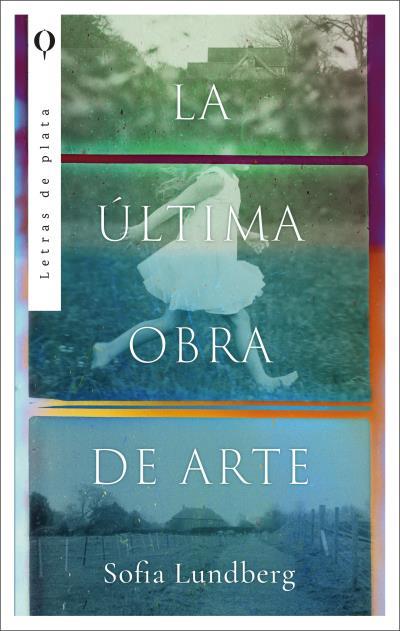 LA ÚLTIMA OBRA DE ARTE | 9788492919567 | LUNDBERG, SOFIA | Llibres Parcir | Librería Parcir | Librería online de Manresa | Comprar libros en catalán y castellano online