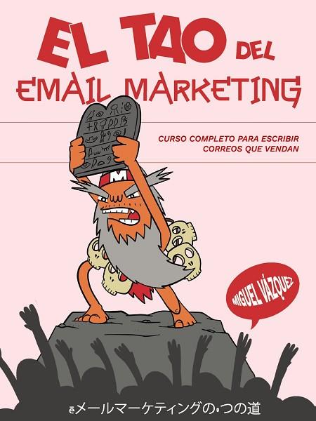 EL TAO DEL EMAIL MARKETING | 9788441550179 | VÁZQUEZ SAGASTA, MIGUEL | Llibres Parcir | Librería Parcir | Librería online de Manresa | Comprar libros en catalán y castellano online