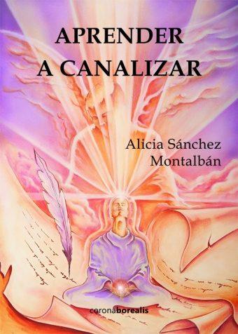 APRENDER A CANALIZAR | 9788415465638 | ALICIA SÁNCHEZ MONTALBAN | Llibres Parcir | Librería Parcir | Librería online de Manresa | Comprar libros en catalán y castellano online