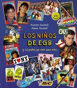 LOS NIÑOS DE EGB | 9788415888932 | XAVIER GASSIÓ/ANNA GASSIÓ | Llibres Parcir | Librería Parcir | Librería online de Manresa | Comprar libros en catalán y castellano online