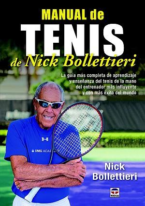 MANUAL DE TENIS DE NICK BOLLETTIERI | 9788416676156 | BOLLETTIERI, NICK | Llibres Parcir | Llibreria Parcir | Llibreria online de Manresa | Comprar llibres en català i castellà online