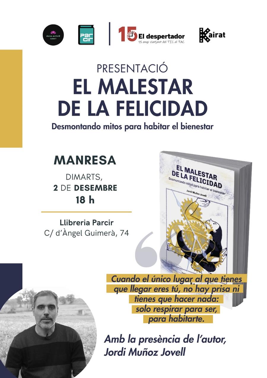 Presentació "El malestar de la felicidad", de Jordi Muñoz Jovell - Llibres Parcir | Llibreria Parcir | Llibreria online de Manresa | Comprar llibres en català i castellà online