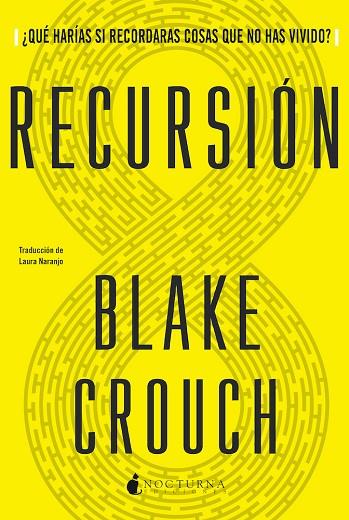 RECURSIÓN | 9788417834876 | CROUCH, BLAKE | Llibres Parcir | Librería Parcir | Librería online de Manresa | Comprar libros en catalán y castellano online