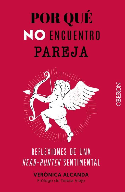 POR QUÉ NO ENCUENTRO PAREJA | 9788441547742 | ALCANDA, VERÓNICA | Llibres Parcir | Librería Parcir | Librería online de Manresa | Comprar libros en catalán y castellano online
