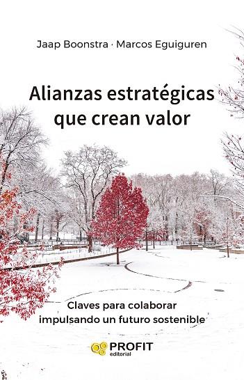 ALIANZAS ESTRATÉGICAS QUE CREAN VALOR | 9788419212726 | EGUIGUREN HUERTA, MARCOS/BOONSTRA, JAAP | Llibres Parcir | Librería Parcir | Librería online de Manresa | Comprar libros en catalán y castellano online