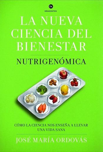 LA NUEVA CIENCIA DEL BIENESTAR | 9788498925975 | JOSÉ MARÍA ORDOVAS | Llibres Parcir | Librería Parcir | Librería online de Manresa | Comprar libros en catalán y castellano online