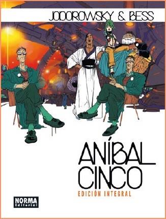 ANIBAL CINCO | 9788467925234 | JODOROWSKY/BESS | Llibres Parcir | Llibreria Parcir | Llibreria online de Manresa | Comprar llibres en català i castellà online