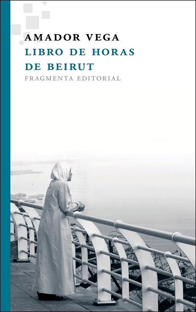 LIBRO DE HORAS DE BEIRUT | 9788415518037 | VEGA ESQUERRA, AMADOR | Llibres Parcir | Llibreria Parcir | Llibreria online de Manresa | Comprar llibres en català i castellà online