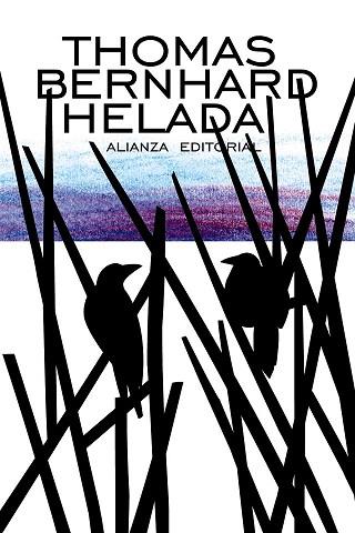 HELADA | 9788420685991 | BERNHARD, THOMAS | Llibres Parcir | Librería Parcir | Librería online de Manresa | Comprar libros en catalán y castellano online