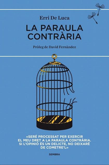 LA PARAULA CONTRÀRIA | 9788494373619 | DE LUCA, ERRI | Llibres Parcir | Librería Parcir | Librería online de Manresa | Comprar libros en catalán y castellano online