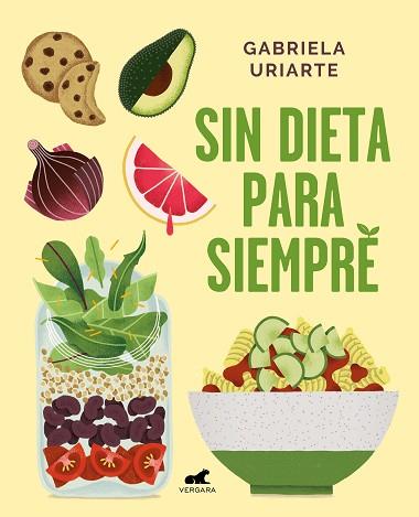 SIN DIETA PARA SIEMPRE | 9788417664169 | URIARTE, GABRIELA | Llibres Parcir | Librería Parcir | Librería online de Manresa | Comprar libros en catalán y castellano online