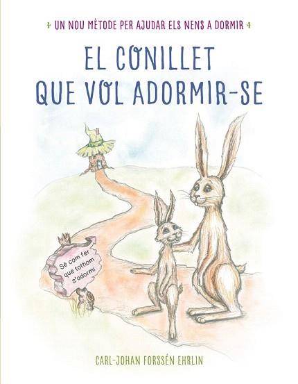 EL CONILLET QUE VOL ADORMIR-SE | 9788448845933 | FORSSÉN EHRLIN,CARL-JOHAN | Llibres Parcir | Librería Parcir | Librería online de Manresa | Comprar libros en catalán y castellano online