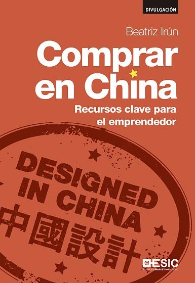 COMPRAR EN CHINA | 9788416462278 | IRÚN MOLINA, BEATRIZ | Llibres Parcir | Librería Parcir | Librería online de Manresa | Comprar libros en catalán y castellano online