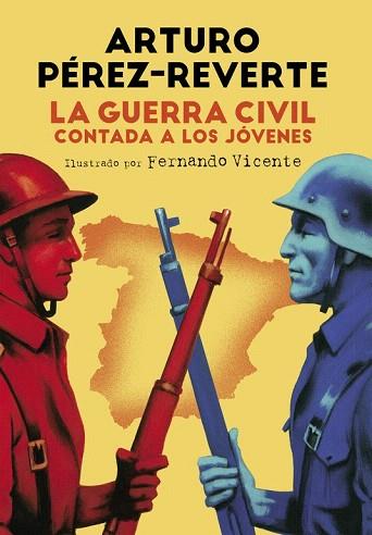 LA GUERRA CIVIL CONTADA A LOS JOVENES | 9788420482804 | PÉREZ-REVERTE,ARTURO | Llibres Parcir | Llibreria Parcir | Llibreria online de Manresa | Comprar llibres en català i castellà online