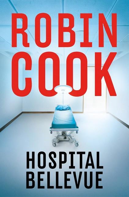 HOSPITAL BELLEVUE | 9788401037504 | COOK, ROBIN | Llibres Parcir | Librería Parcir | Librería online de Manresa | Comprar libros en catalán y castellano online