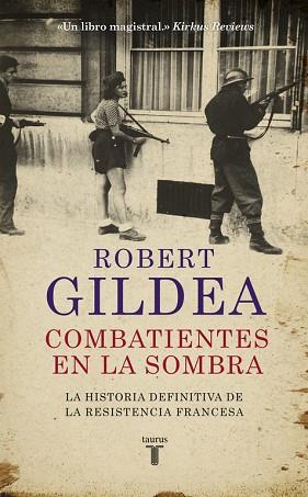 COMBATIENTES EN LA SOMBRA | 9788430618071 | GILDEA, ROBERT | Llibres Parcir | Llibreria Parcir | Llibreria online de Manresa | Comprar llibres en català i castellà online