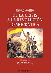 DE LA CRISIS A LA REVOLUCIÓN DEMOCRÁTICA | 9788415216698 | MONEREO, MANOLO | Llibres Parcir | Librería Parcir | Librería online de Manresa | Comprar libros en catalán y castellano online